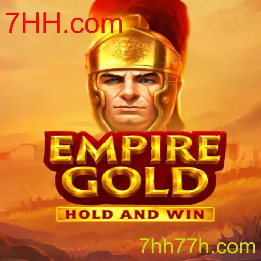 EmpireGold: Desbravando Aventuras Empolgantes com 7HH.com